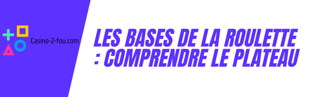 bases de la roulette