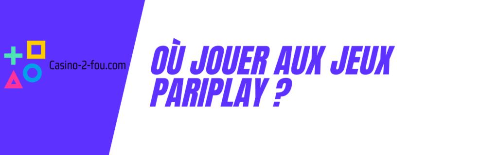 jeux pariplay