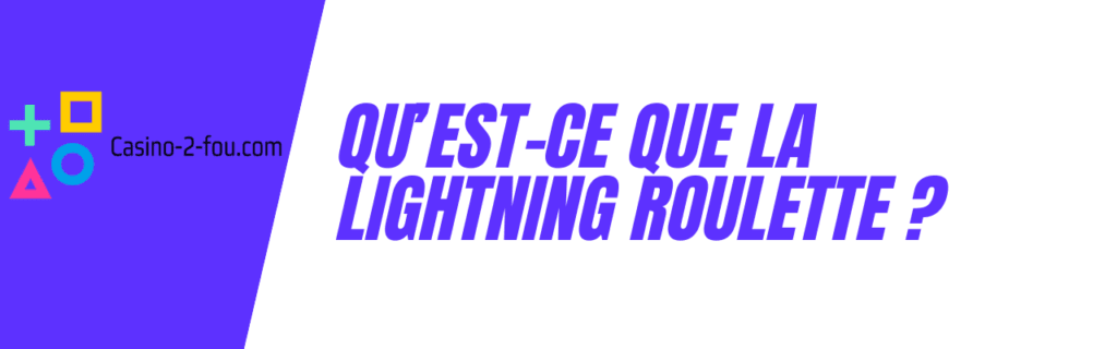 qu'est-ce que la lightning roulette