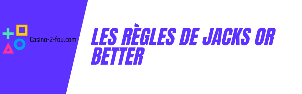 Les Règles de Jacks or Better