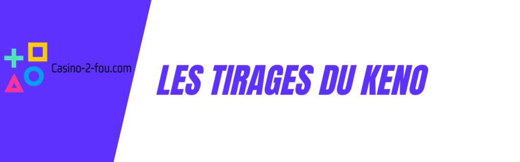 les tirages du keno