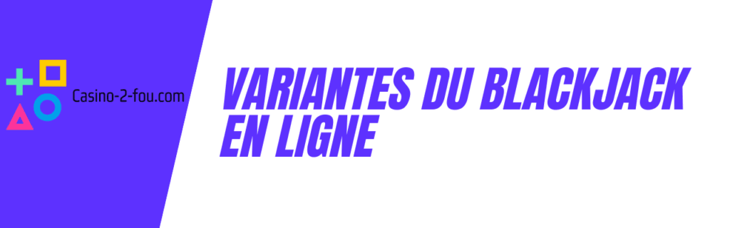 variantes du blackjack en ligne