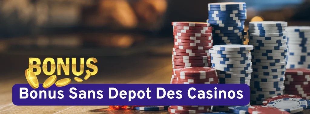 bonus sans depot casino